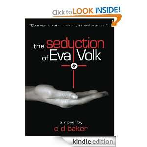 The Seduction of Eva Volk C.D. Baker  Kindle Store