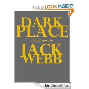 Dark Place (Dark Places) Jack Webb  Kindle Store