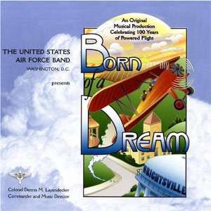  Born of A Dream United Air Force Band Music