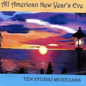  All American New Years Eve Ten Studio Musicians Music