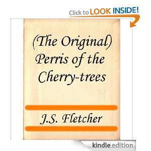The Original) Perris of the Cherry trees J S (Joseph Smith) FLETCHER 