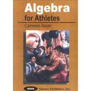  Algebra for Athletes (9781560725282) Cameron Bauer Books