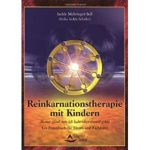  Reinkarnationstherapie mit Kindern. (9783897670907 