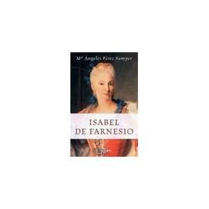  Isabel De Farnesio (Grandes Bi) (Spanish Edition 
