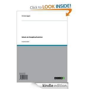 Schule als Disziplinarfunktion (German Edition) Christina Eggers 
