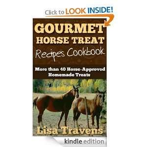  Gourmet Horse Treats Recipes Cookbook 40 Horse Approved 