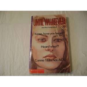    Until Whatever (Point) (9780590466165) Martha Humphreys Books