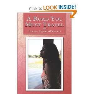   Road You Must Travel (9781452023953) Latisha Johnson Freeman Books