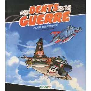  Les dents de la guerre (French Edition) (9782350787848 
