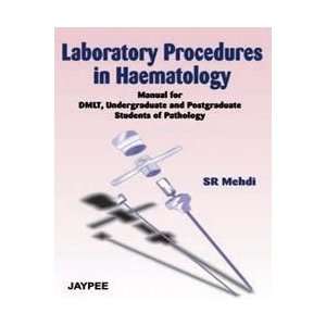  Laboratory Procedure in Haemotology (9788180616570) S.R 