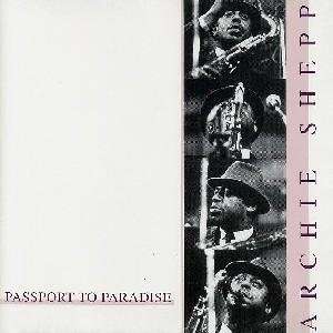  Passport to Paradise Archie Shepp Music