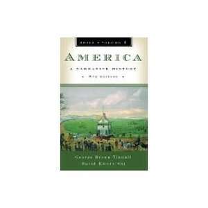 America A Narrative History (Brief Eighth Edition) (Vol. 1) George 