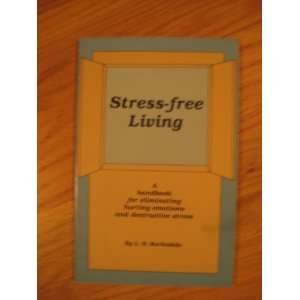  Stress Free Living (9780918588272) L. S. Barksdale Books