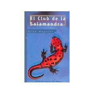  El club de la Salamandra/ The Club of the Salamander (Gran 