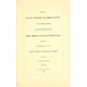  The State Board Examinations From 1891 To 1906; Being The 