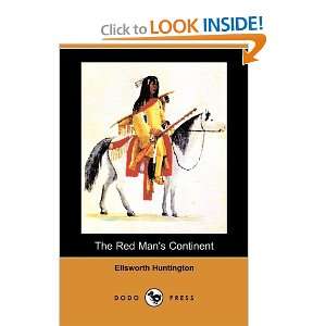 com The Red Mans Continent A Chronicle of Aboriginal America (Dodo 