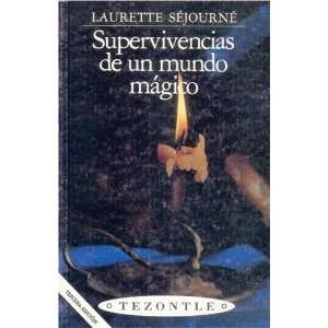 Supervivencias de un mundo mágico (Arte) (Spanish Edition 