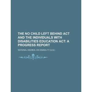  Left Behind Act and the Individuals with Disabilities Education Act 