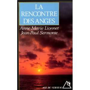  La Rencontre des anges (9782268017716) Anne Marie Lionnet 