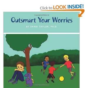  Outsmart Your Worries (9781770677111): Ph.D. Shari Taylor 