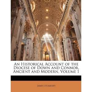   Ancient and Modern, Volume 1 (9781145584686) James OLaverty Books