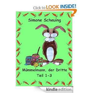 Mümmelmann, der Dritte Teil 1 3 (German Edition) Simone Scheuing 