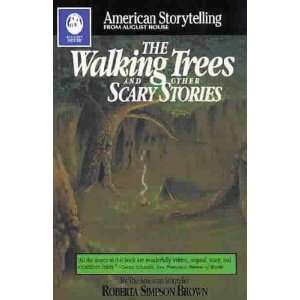  The Walking Trees and Other Scary Stories Roberta Simpson 