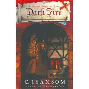  Dark Fire A Novel [Hardcover] C. J. Sansom Books