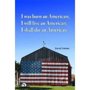  Patriotic Poster / I Was Born an American 