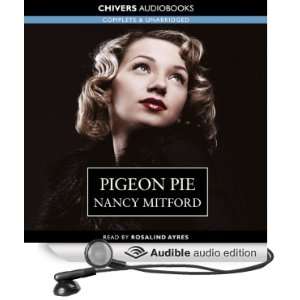 Pigeon Pie (Audible Audio Edition) Nancy Mitford 