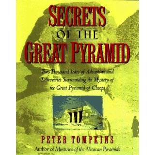 Secrets of the Great Pyramid Two Thousand Years of Adventures and 