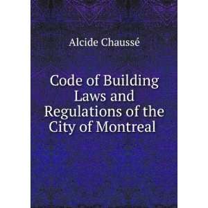  Code of Building Laws and Regulations of the City of 