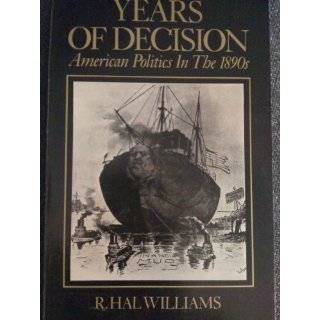 Years of Decision American Politics in the 1890s (Wiley Medical 