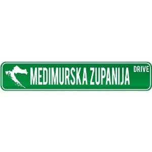   Medimurska Zupanija Drive   Sign / Signs  Croatia Street Sign City