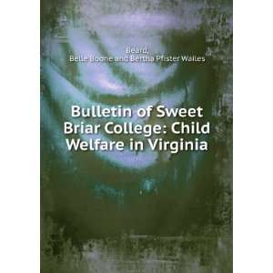Bulletin of Sweet Briar College Child Welfare in Virginia Belle 