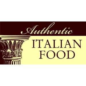  3x6 Vinyl Banner   Authentic Italian Food 
