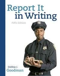 Report It in Writing NEW by Debbie J. Goodman 9780136093558  