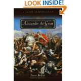Alexander the Great and His Empire A Short Introduction by Pierre 