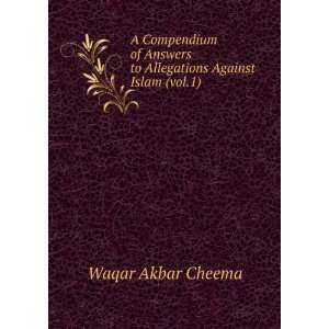   to Allegations Against Islam (vol.1) Waqar Akbar Cheema Books