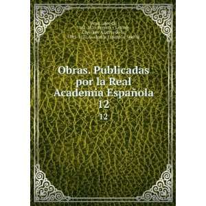  Obras. Publicadas por la Real Academia EspaÃ±ola. 12 