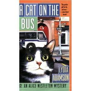 Cat on the Bus (Alice Nestleton Mystery): .de: Lydia Adamson 