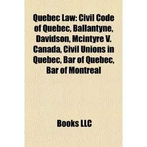 Quebec Law: Civil Code of Quebec, Ballantyne, Davidson, McIntyre V 