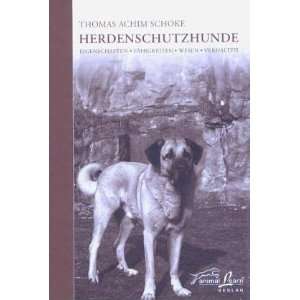 Herdenschutzhunde  Thomas Achim Schoke Bücher