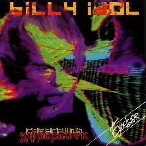 Cyberpunk Billy Idol  Musik