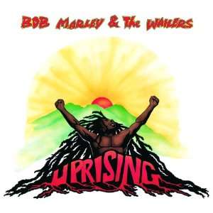 Uprising Bob & the Wailers Marley  Musik