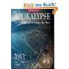 Apokalypse 2012   Die Endzeitprophezeihungen der Maya No.1 eBook Jo 