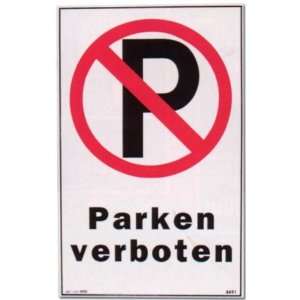 Hinweisschild   Parken verboten   Auto Fahrzeug Parkplatz Schild 