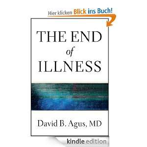The End of Illness eBook David B Agus  Kindle Shop