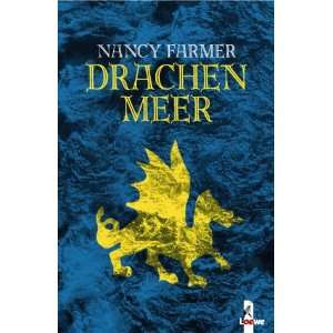 Drachenmeer.  Nancy Farmer, Simone Wiemken Bücher