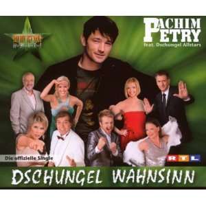   Wahnsinn Achim Feat.Dschungel Allstars Petry  Musik
